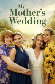 My Mother’s Wedding (2025)