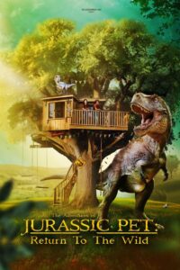The Adventures of Jurassic Pet: Return to the Wild (2024) Hindi Dubbed