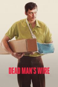 Dead Man’s Wire (2025)