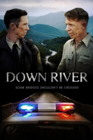 Down River (2025) Watch HD Movies