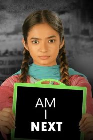 Am I Next (2023) Hindi HD