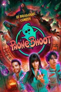 Phone Bhoot (2022) Hindi HD