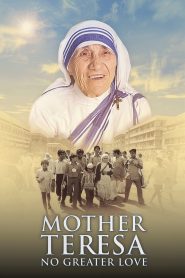 Mother Teresa: No Greater Love (2022) Hindi HD