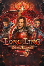 Long Ling Mystery Grottos (2022) Hindi Dubbed