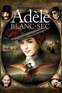 The Extraordinary Adventures of Adèle Blanc-Sec (2010) Hindi Dubbed