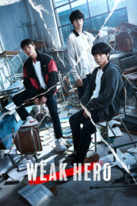 Weak Hero Class 1 (2022) Hindi Season 1 Complete Netflix